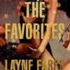 The Favorites: A Novel Layne Fargo