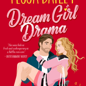 Dream Girl Drama Tessa Bailey