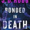 Bonded in Death J.D. Robb