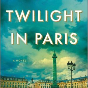 Last Twilight in Paris Pam Jenoff