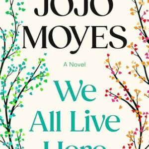 We All Live Here Jojo Moyes