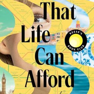 All That Life Can Afford: Reese’s Book Club Emily Everett