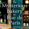 The Mysterious Bakery on Rue de Paris Evie Woods