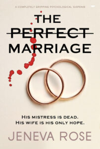 The Perfect Marriage  Jeneva Rose