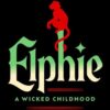 Elphie: A Wicked Childhood Gregory Maguire