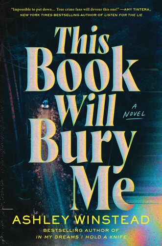 This Book Will Bury Me Ashley Winstead