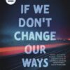Hell If We Don't Change Our Ways: A Memoir Brittany Means