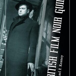 British Film Noir Guide Michael F. Keaney