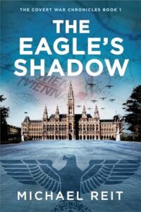 The Eagle's Shadow Michael Reit