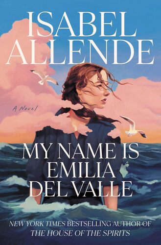My Name Is Emilia del Valle Isabel Allende