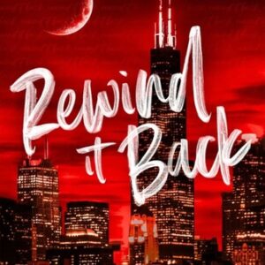 Rewind It Back Liz Tomforde