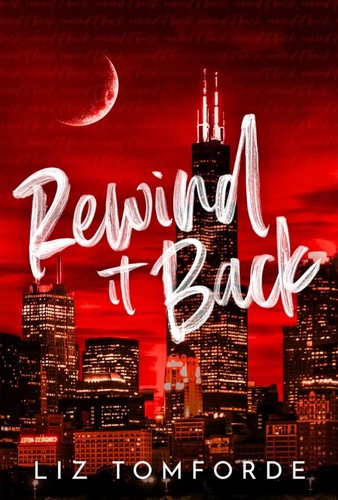 Rewind It Back Liz Tomforde