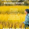 Daughters of the Bamboo Grove: From China to America, a True Story of Abduction, Adoption, and Separated Twins Barbara Demick