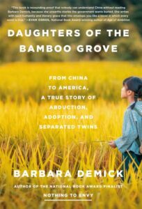 Daughters of the Bamboo Grove: From China to America, a True Story of Abduction, Adoption, and Separated Twins Barbara Demick
