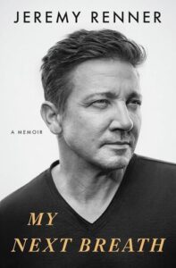 My Next Breath: A Memoir Jeremy Renner