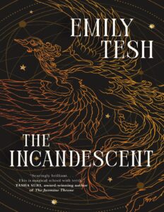 The Incandescent Emily Tesh