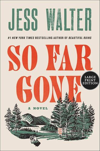 So Far Gone Jess Walter
