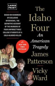 The Idaho Four: An American Tragedy James Patterson
