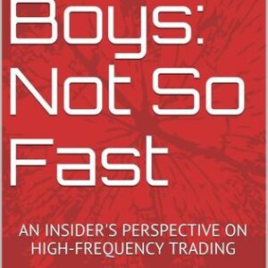 Flash Boys: Not So Fast: An Insider’s Perspective on High-Frequency Trading Peter Kováč