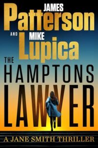 The Hamptons Lawyer James Patterson