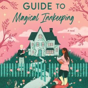 A Witch’s Guide to Magical Innkeeping Sangu Mandanna