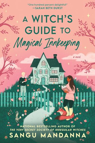 A Witch's Guide to Magical Innkeeping Sangu Mandanna