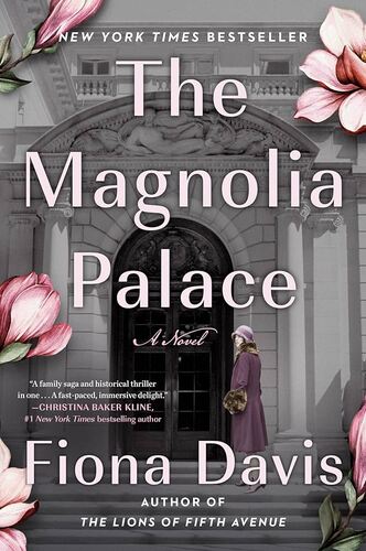 The Magnolia Palace Fiona Davis
