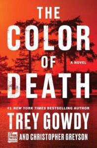 The Color of Death Trey Gowdy