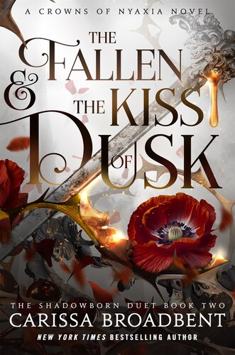 The Fallen & the Kiss of Dusk Carissa Broadbent