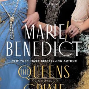 The Queens of Crime Marie Benedict