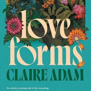 Love Forms Claire Adam