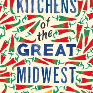 Kitchens of the Great Midwest J. Ryan Stradal