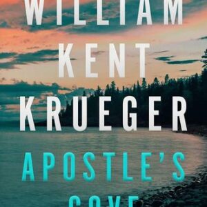Apostle’s Cove William Kent Krueger