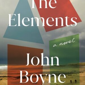 The Elements John Boyne