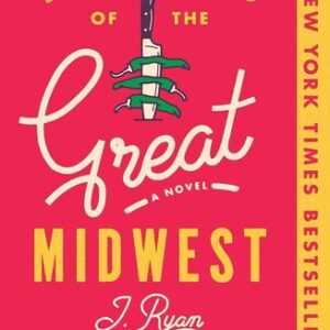 Kitchens of the Great Midwest J. Ryan Stradal