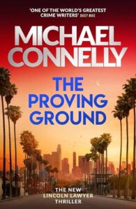The Proving Ground Michael Connelly