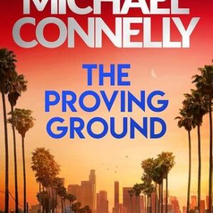 The Proving Ground Michael Connelly