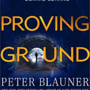 Proving Ground Peter Blauner