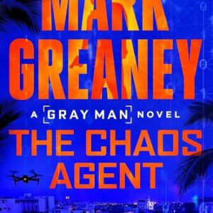 The Chaos Agent Mark Greaney