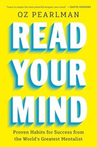 Read Your Mind: Proven Habits for Success from the World's Greatest Mentalist Oz Pearlman