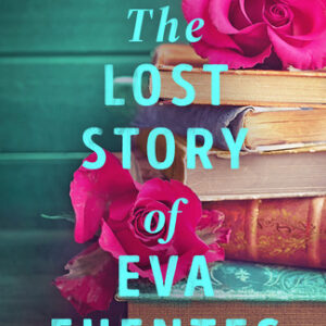 The Lost Story of Eva Fuentes Chanel Cleeton