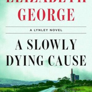A Slowly Dying Cause Elizabeth George