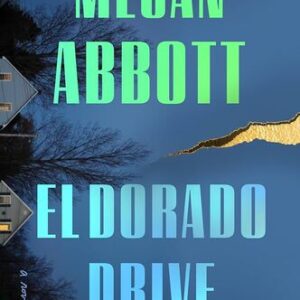El Dorado Drive Megan Abbott