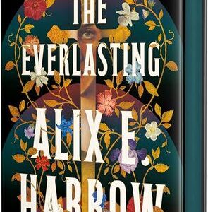 The Everlasting Alix E. Harrow