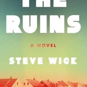The Ruins Steve Wick