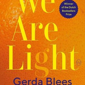 We Are Light Gerda Blees