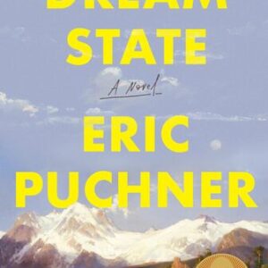 Dream State: Oprah’s Book Club Eric Puchner