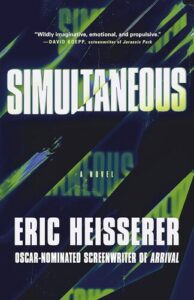 Simultaneous: Eric Heisserer