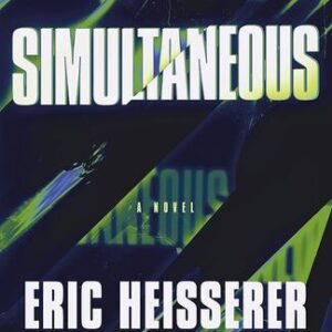 Simultaneous: Eric Heisserer