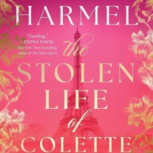 The Stolen Life of Colette Marceau Kristin Harmel